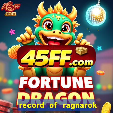 record of ragnarok 3 temporada online dublado